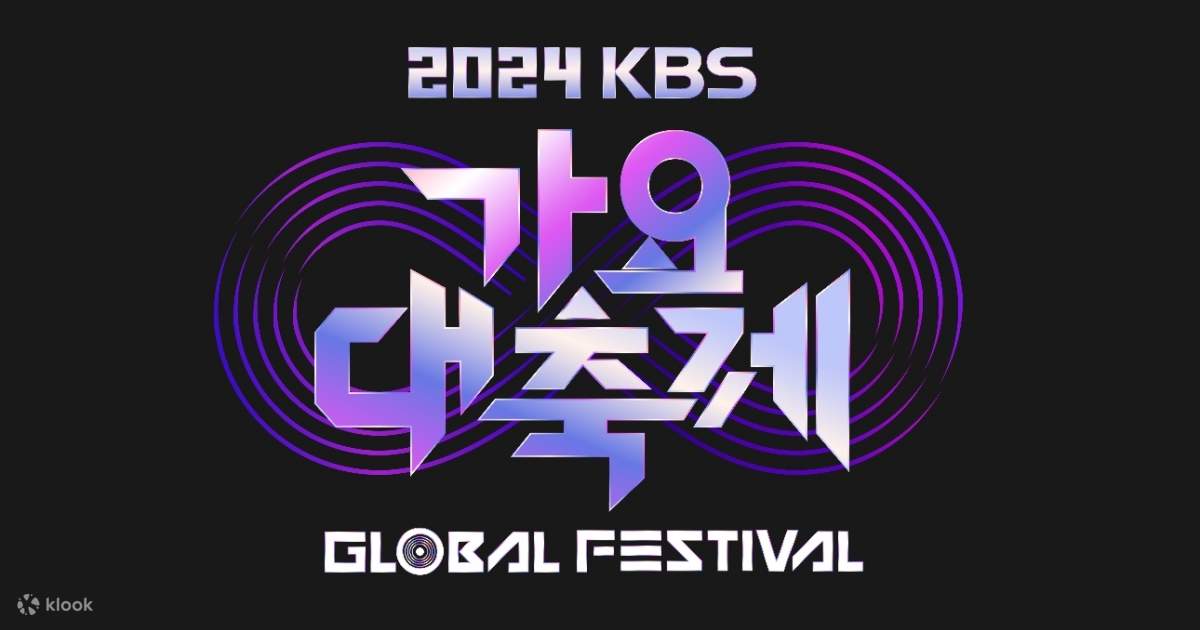 2024 ‘KBS Song Festival' K-POP Concert Ticket Package - Klook Singapore